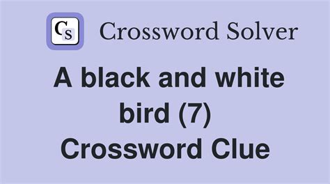 black and white birds crossword clue